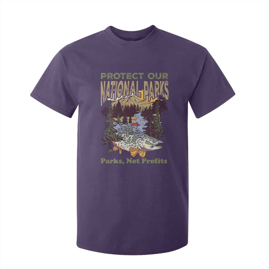 Protect Our National Parks Not Profits T Shirt For Kid Keep Wild Nature Fish Forest TS11 Purple Print Your Wear