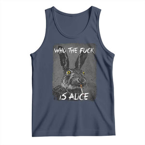 Funny Rabbit Who The Fuck Is Alice Tank Top TS11 Navy Print Your Wear