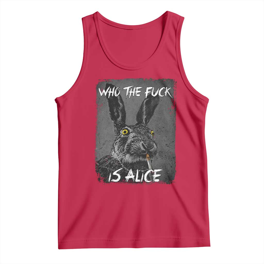 Funny Rabbit Who The Fuck Is Alice Tank Top TS11 Red Print Your Wear
