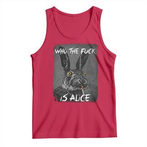 Funny Rabbit Who The Fuck Is Alice Tank Top TS11 Red Print Your Wear
