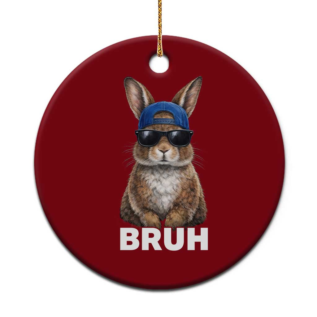 Funny Easter Bruh Bunny Sunglasses Meme Ceramic Ornament TS11 1pc Red Print Your Wear