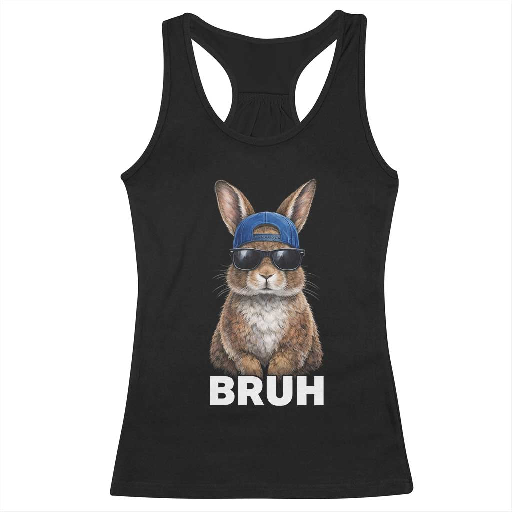 Funny Easter Bruh Bunny Sunglasses Meme Racerback Tank Top TS11 Black Print Your Wear