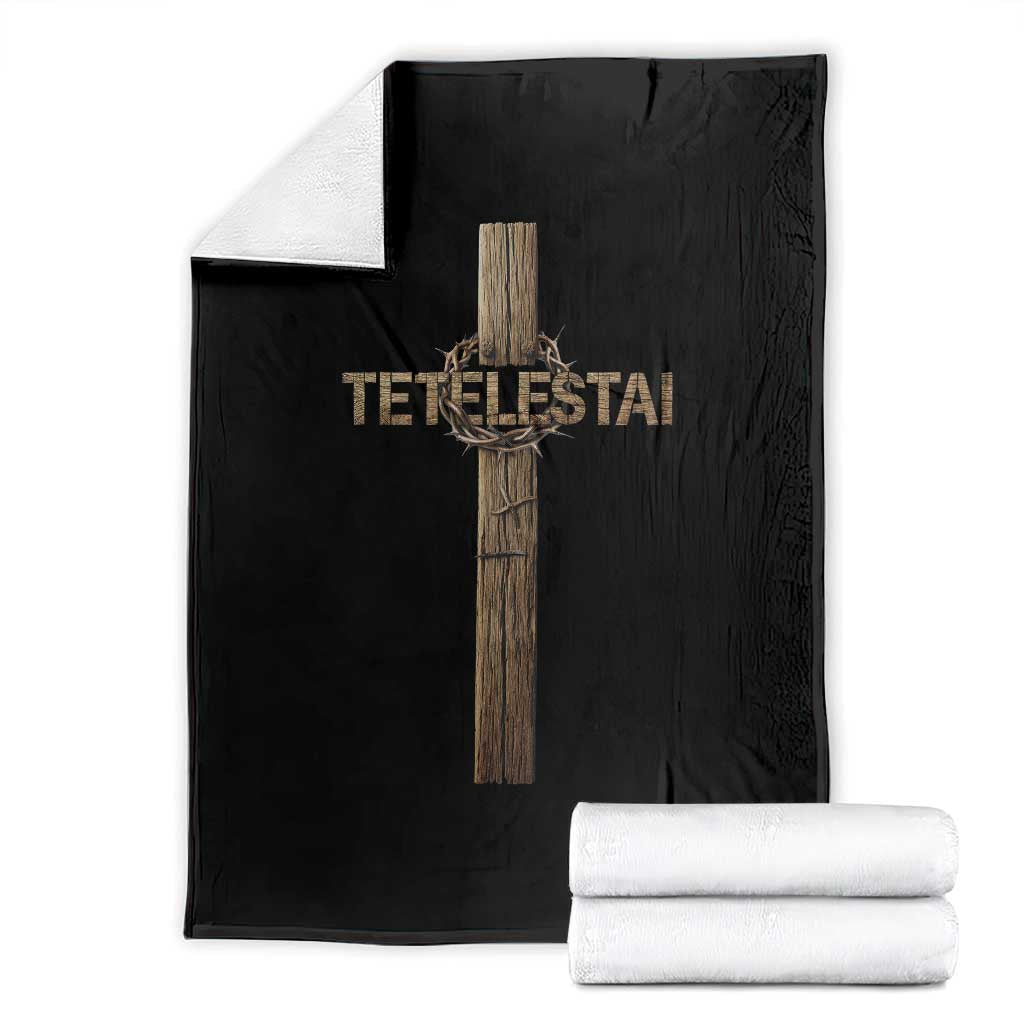 Christian Easter Resurrection Day Tetelestai Religious Cross Throw Blanket TS11 Black Print Your Wear