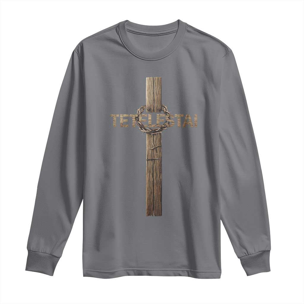 Christian Easter Resurrection Day Tetelestai Religious Cross Long Sleeve Shirt TS11 Charcoal Print Your Wear