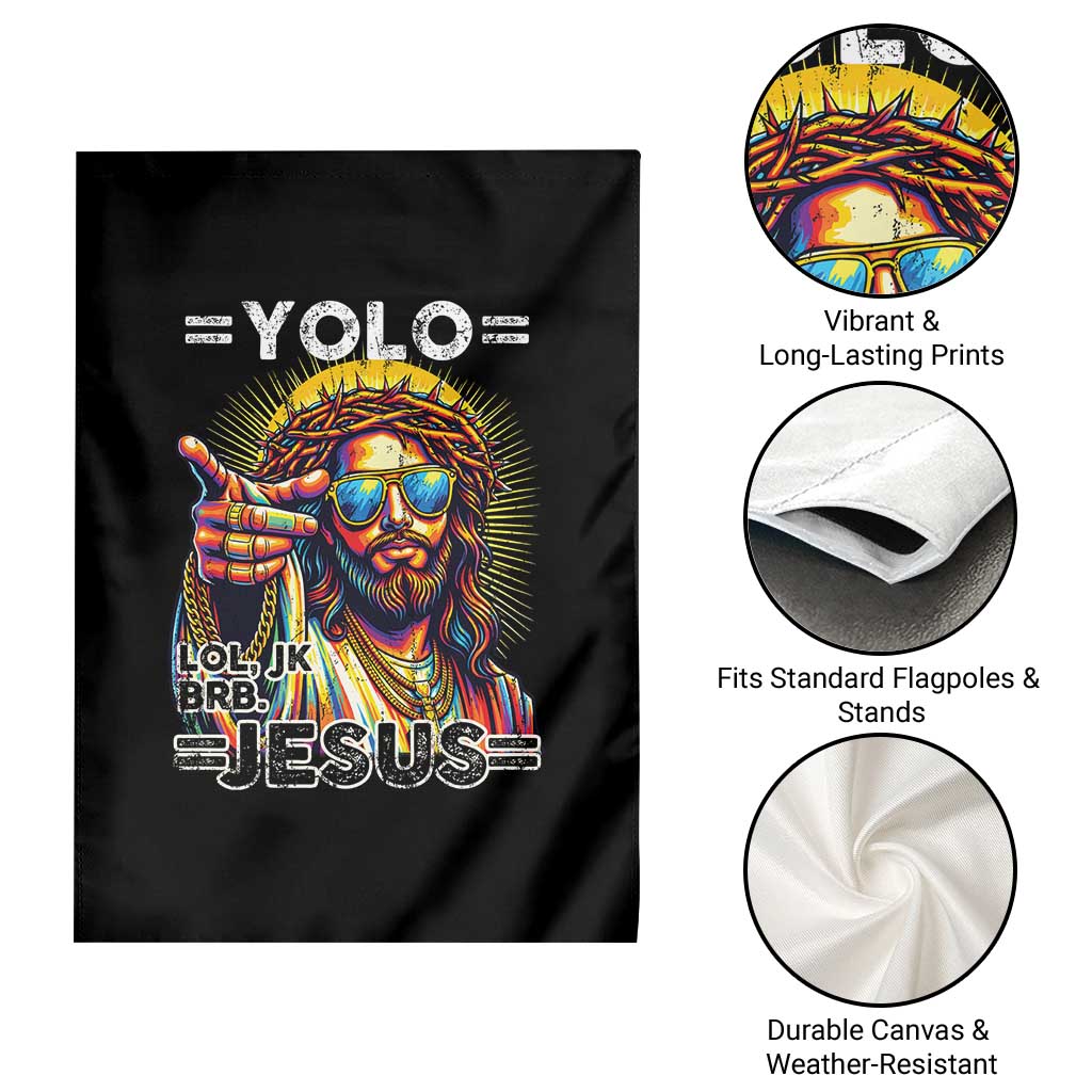 Funny Yolo Lol Jk BRB Christian Easter Garden Flag Resurrection Jesus TS11 Print Your Wear
