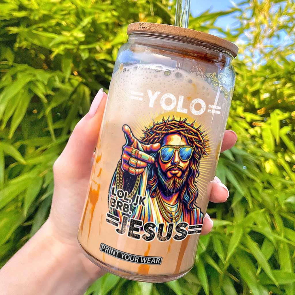 Funny Yolo Lol Jk BRB Christian Easter Glass Can Resurrection Jesus TS11 Black Print Your Wear