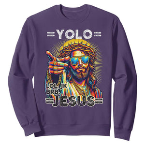 Funny Yolo Lol Jk BRB Christian Easter Sweatshirt Resurrection Jesus TS11 Purple Print Your Wear