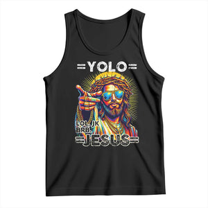 Funny Yolo Lol Jk BRB Christian Easter Tank Top Resurrection Jesus TS11 Black Print Your Wear