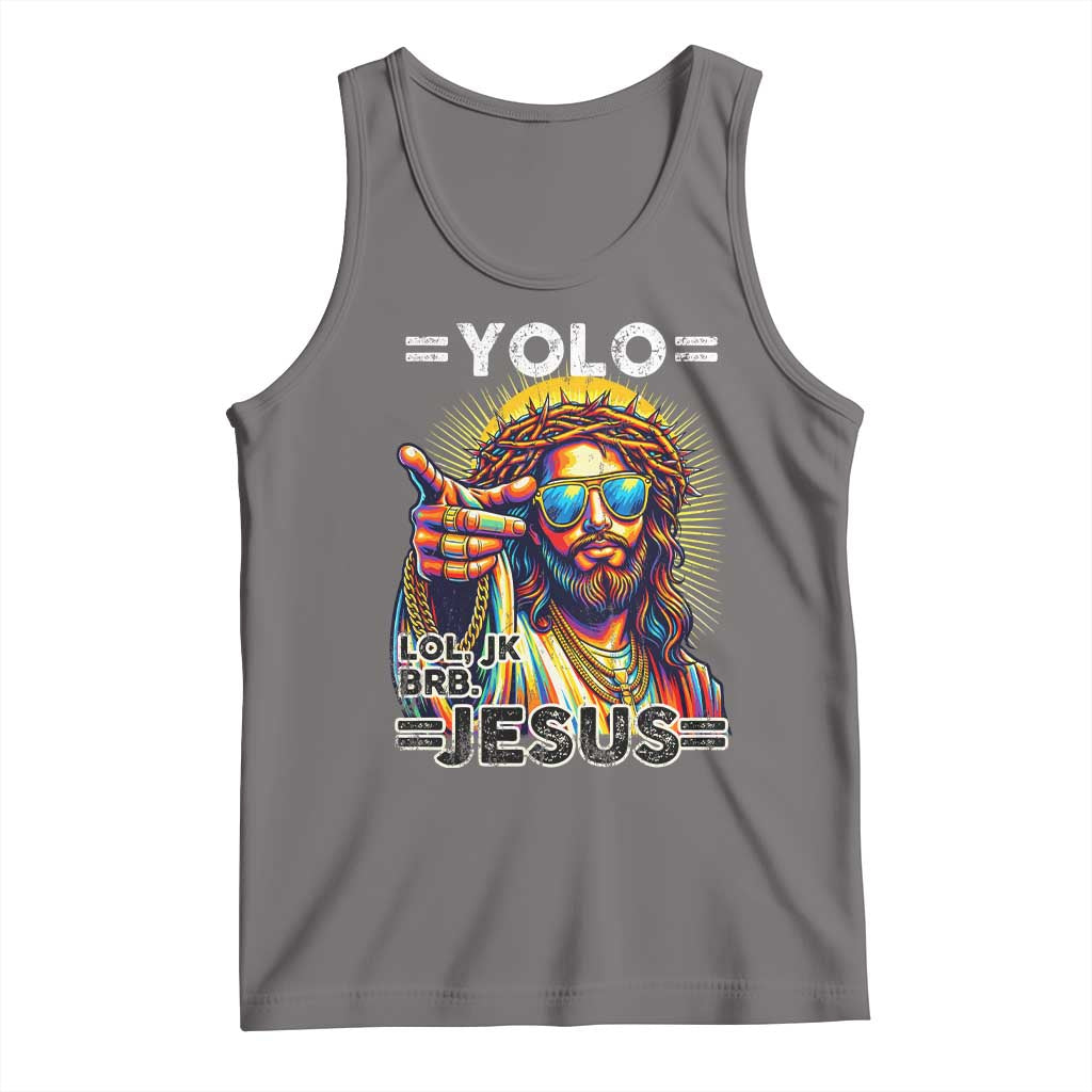 Funny Yolo Lol Jk BRB Christian Easter Tank Top Resurrection Jesus TS11 Deep Heather Print Your Wear
