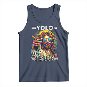 Funny Yolo Lol Jk BRB Christian Easter Tank Top Resurrection Jesus TS11 Navy Print Your Wear