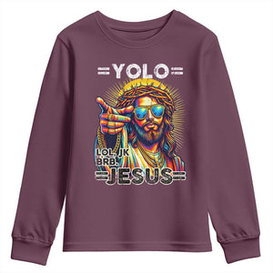 Funny Yolo Lol Jk BRB Christian Easter Youth Sweatshirt Resurrection Jesus TS11 Maroon Print Your Wear