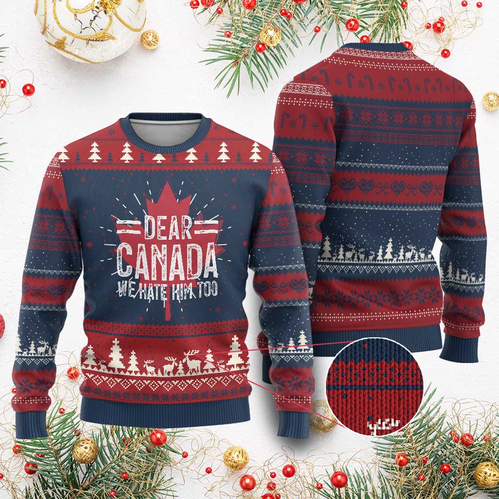 Funny Dear Canada We Hate Him Too Knit Sweatshirt Maple Leaf TS11 Burgundy Print Your Wear