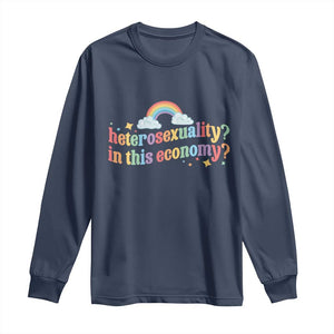 Funny Heterosexuality In This Economy Long Sleeve Shirt Rainbow LGBTQ+ Pride TS11 Navy Print Your Wear