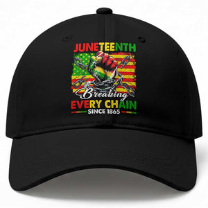 Juneteenth Breaking Every Chain Since 1865 Baseball Cap Hand Fist Freedom TS11 Print Your Wear
