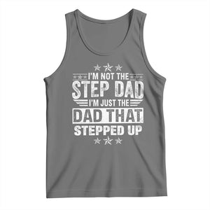 Bonus Dad Tank Top I Am Not The Step Dad I Am Just The Dad That Stepped Up TS11 Black Heather Print Your Wear