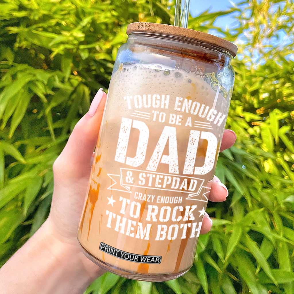Bonus Dad Glass Can Tough Enough To Be A Dad And Stepdad Crazy Enough To Rock Them Both TS11 Black Print Your Wear