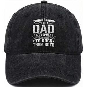 Bonus Dad Washed Cotton Baseball Cap Tough Enough To Be A Dad And Stepdad Crazy Enough To Rock Them Both TS11 Print Your Wear