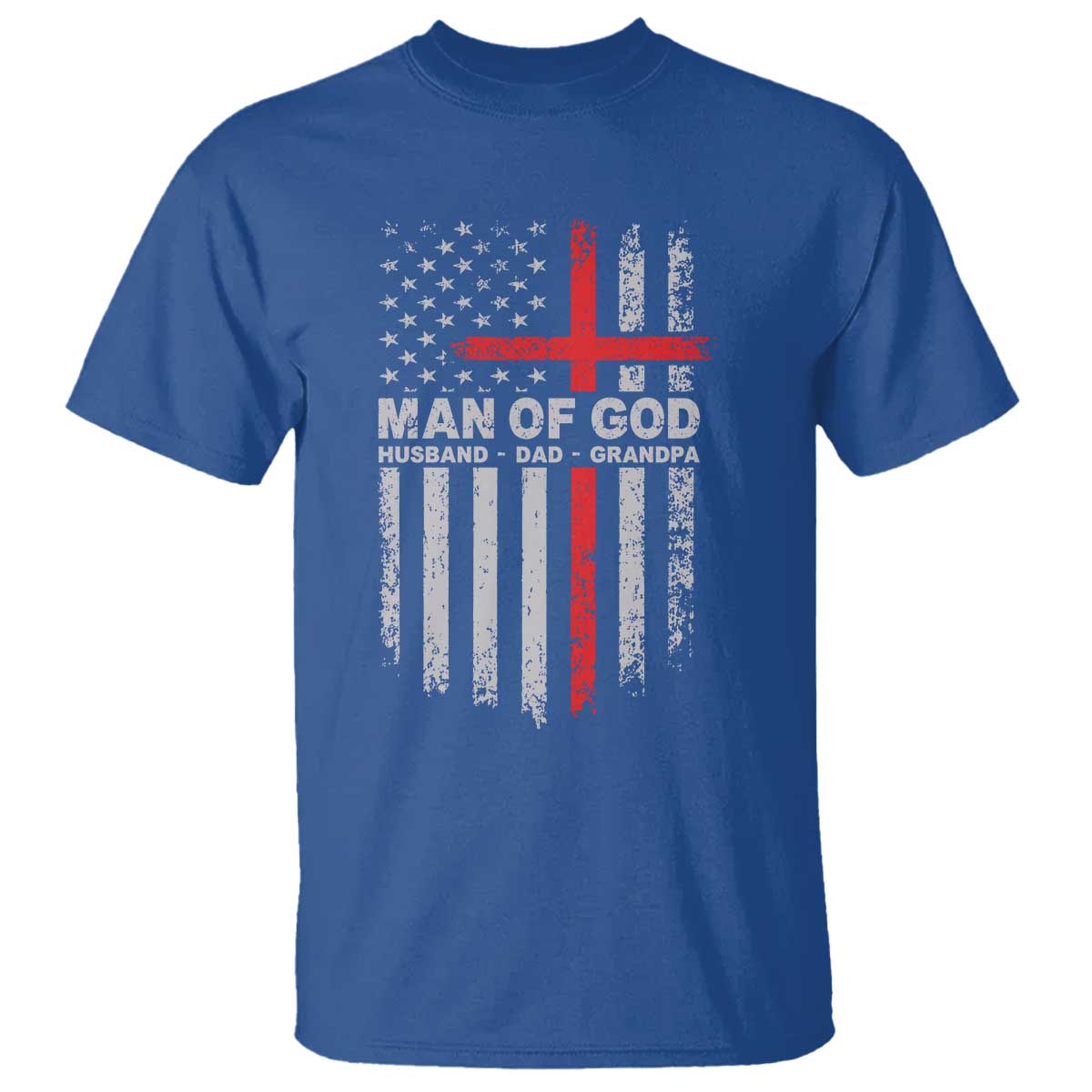 Man of God Husband Dad Protector T Shirt Christian Dad Fathers Day TS11 Royal Blue Print Your Wear