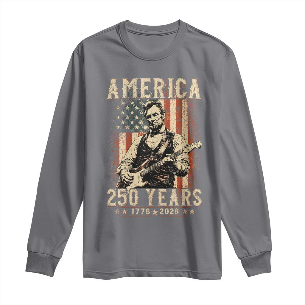 Abraham Lincoln Playing Guitar 4th July US 250th Anniversary Long Sleeve Shirt TS11 Charcoal Print Your Wear