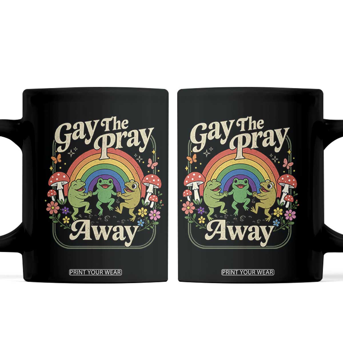 Gay The Pray Away Queer Frog LGBTQ Coffee Mug TS11 Black Print Your Wear