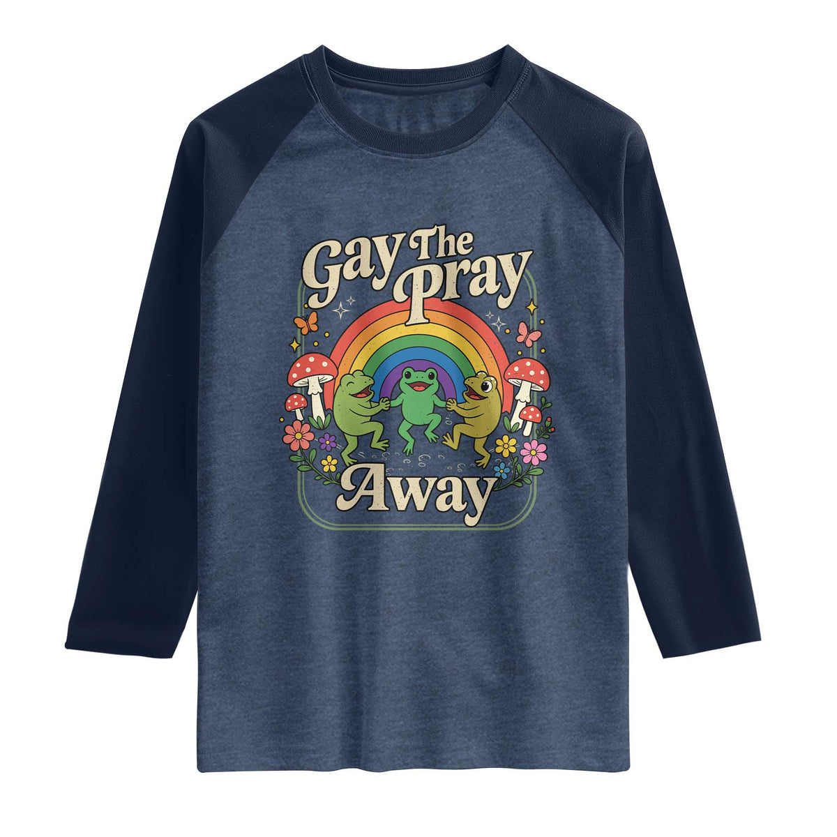 Gay The Pray Away Queer Frog LGBTQ Raglan Shirt TS11 Heather Denim Navy Print Your Wear
