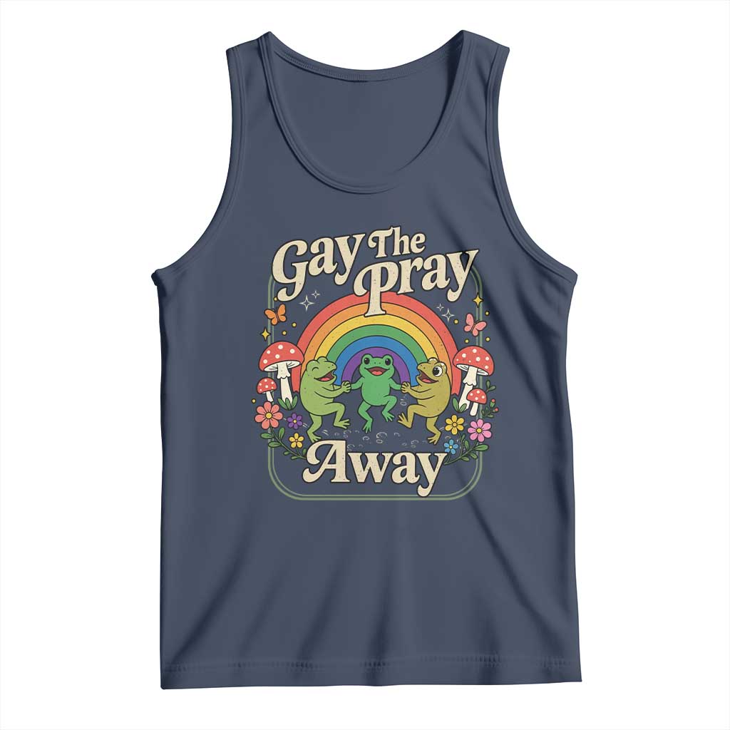 Gay The Pray Away Queer Frog LGBTQ Tank Top TS11 Navy Print Your Wear