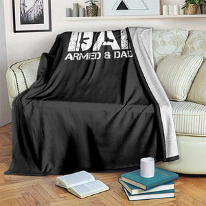 Armed And Dadly Dad Throw Blanket Fathers Day Pro Gun Owner TS11 Print Your Wear