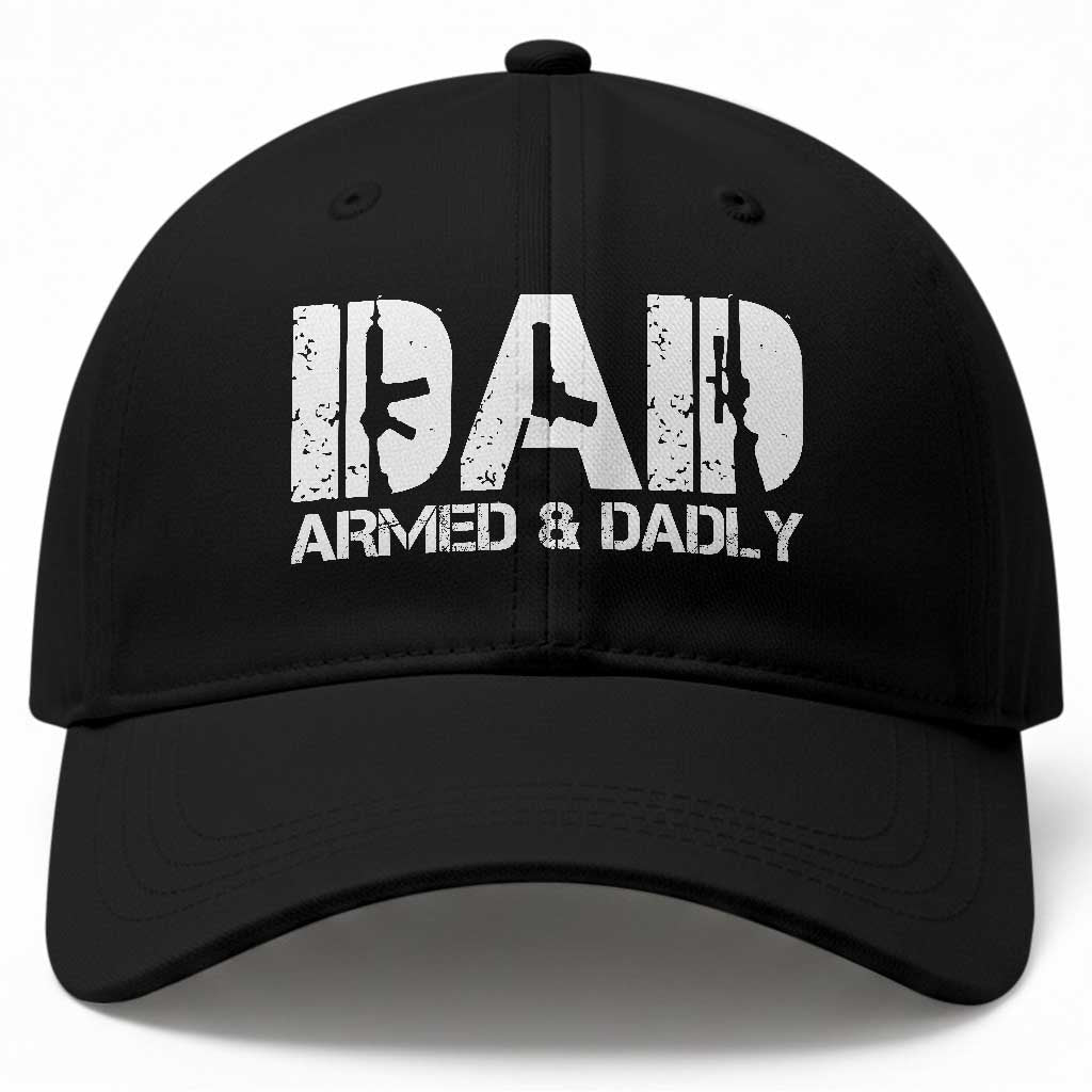 Armed And Dadly Dad Baseball Cap Fathers Day Pro Gun Owner TS11 Print Your Wear