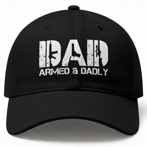 Armed And Dadly Dad Baseball Cap Fathers Day Pro Gun Owner TS11 Print Your Wear