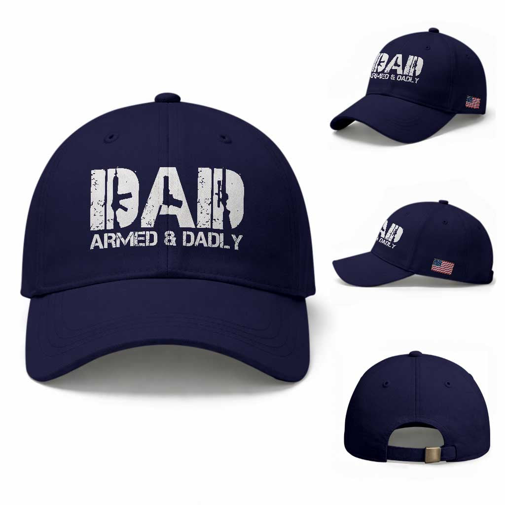 Armed And Dadly Dad Baseball Cap Fathers Day Pro Gun Owner TS11 Baseball Cap Universal Fit Dark Blue Print Your Wear