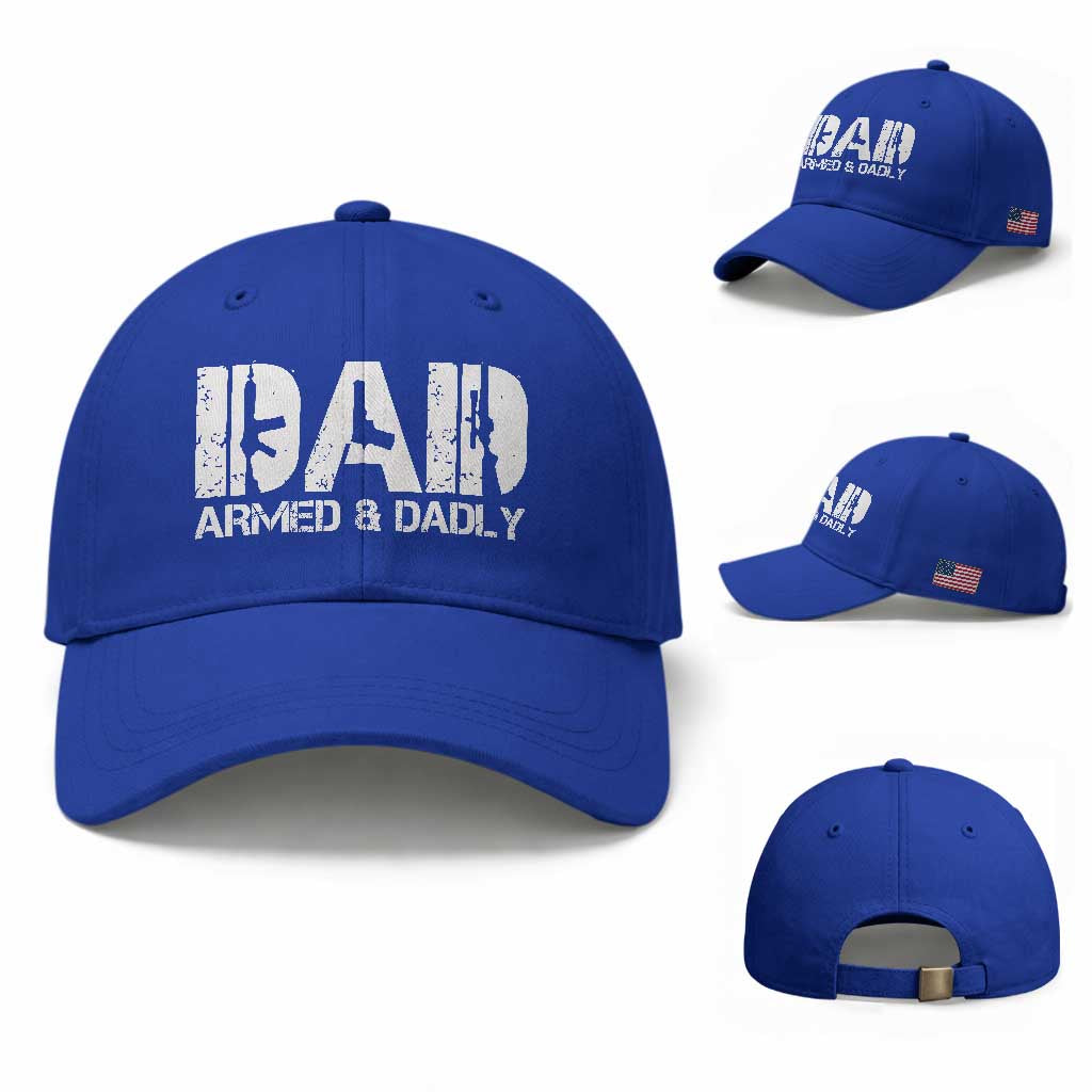 Armed And Dadly Dad Baseball Cap Fathers Day Pro Gun Owner TS11 Baseball Cap Universal Fit Royal Blue Print Your Wear