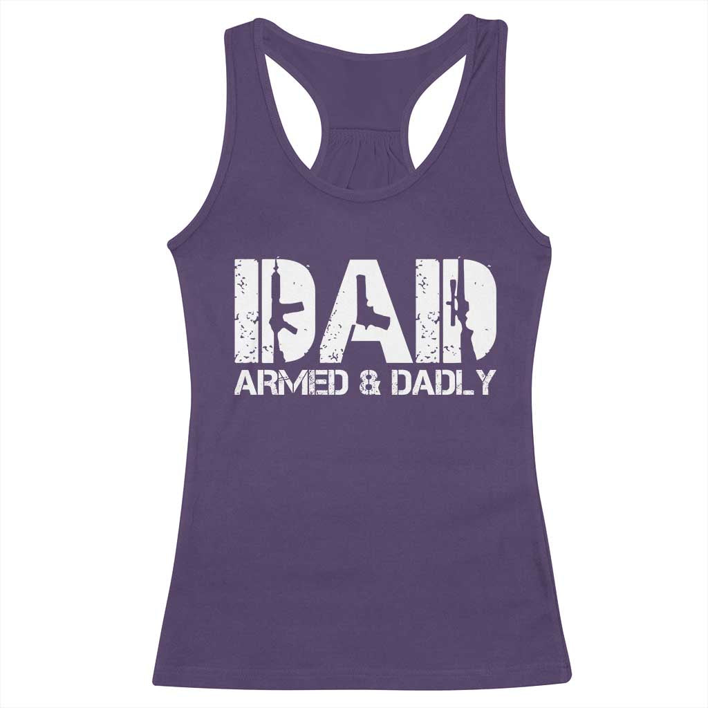 Armed And Dadly Dad Racerback Tank Top Fathers Day Pro Gun Owner TS11 Purple Print Your Wear