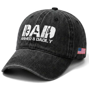 Armed And Dadly Dad Washed Cotton Baseball Cap Fathers Day Pro Gun Owner TS11 Print Your Wear