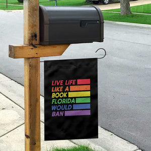 Live Life Like A Book Florida Would Ban LGBTQ Ally Pride Garden Flag TS11 Print Your Wear