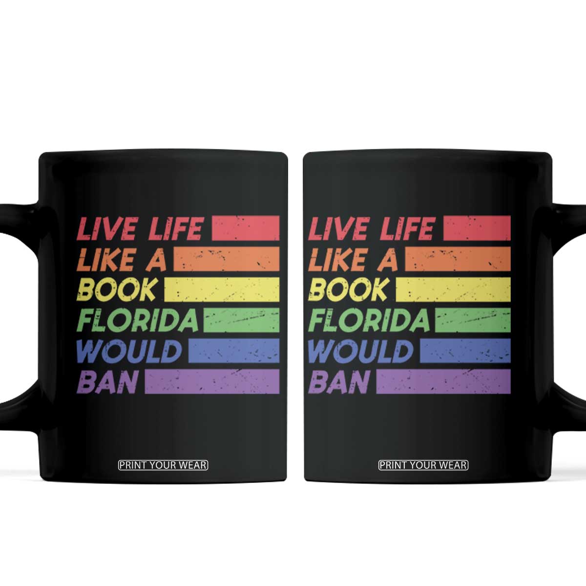 Live Life Like A Book Florida Would Ban LGBTQ Ally Pride Coffee Mug TS11 Black Print Your Wear