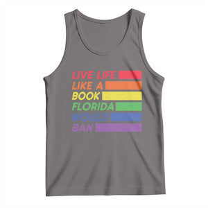 Live Life Like A Book Florida Would Ban LGBTQ Ally Pride Tank Top TS11 Deep Heather Print Your Wear