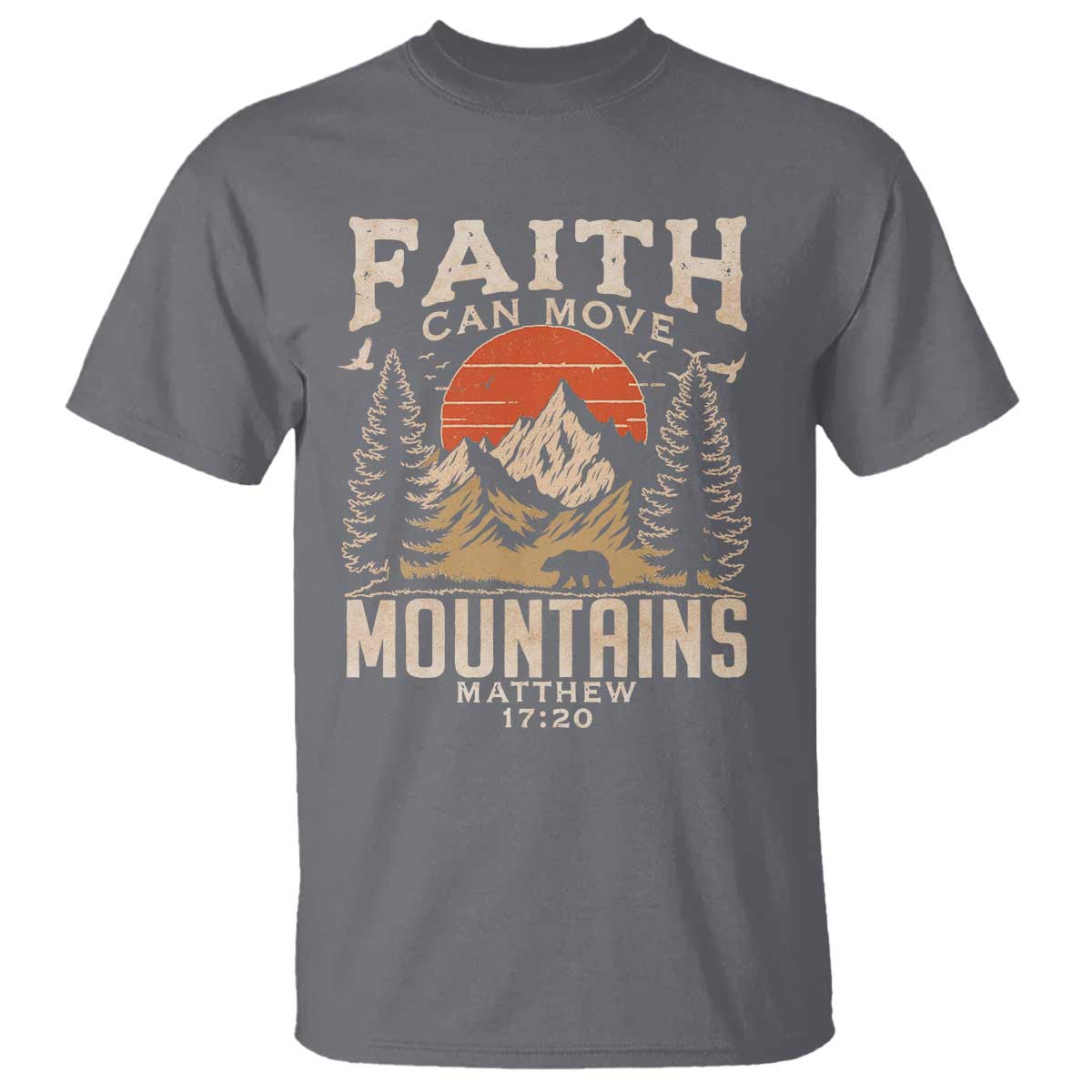 Faith Can Move Mountains T Shirt Religious Christian Camping TS11 Charcoal Print Your Wear