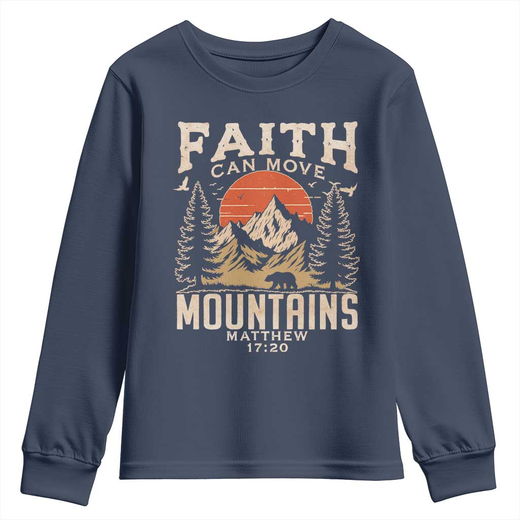 Faith Can Move Mountains Youth Sweatshirt Religious Christian Camping TS11 Navy Print Your Wear