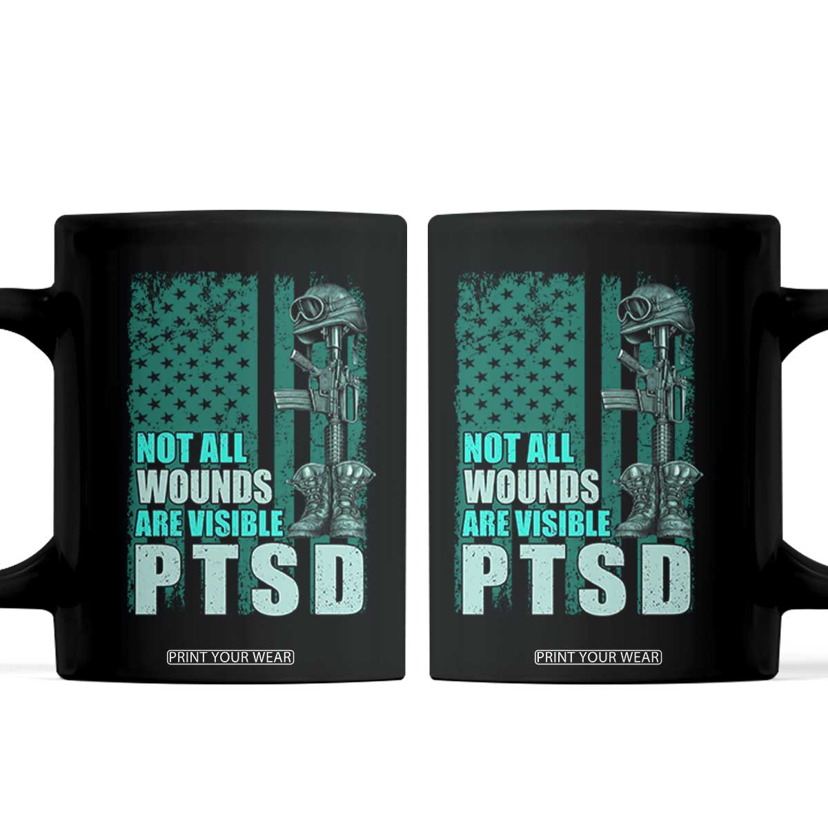 PTSD Awareness Not All Wounds Are Visible Coffee Mug PTSD Veteran Military Soldier TS11 Black Print Your Wear