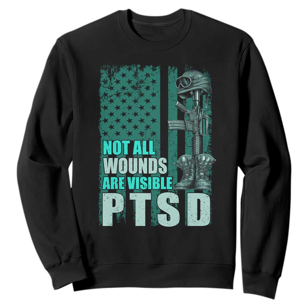 PTSD Awareness Not All Wounds Are Visible Sweatshirt PTSD Veteran Military Soldier TS11 Black Print Your Wear
