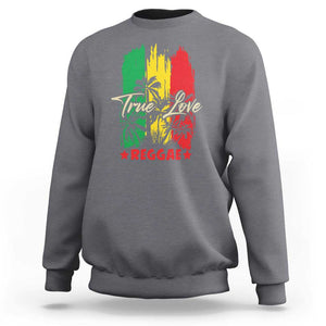 True Love Reggae Sweatshirt Jamaican Rasta Music Palm Tree TS11 Charcoal Print Your Wear