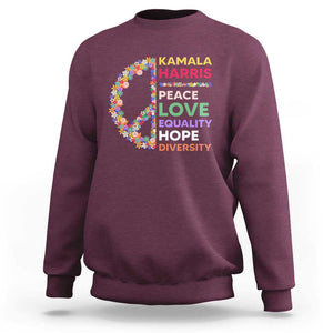 Harris Supporter Sweatshirt Peace Love Equality Hope Diversity Retro Flower Peace Sign TS11 Maroon Print Your Wear