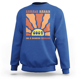 Kamala Harris For A Brighter Tomorrow 2024 Sweatshirt Boho Aesthetic Sunshine TS11 Royal Blue Print Your Wear