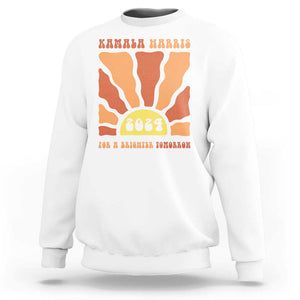 Kamala Harris For A Brighter Tomorrow 2024 Sweatshirt Boho Aesthetic Sunshine TS11 White Print Your Wear