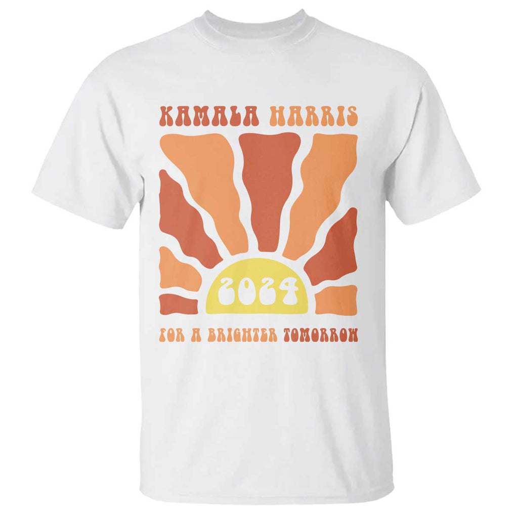 Kamala Harris For A Brighter Tomorrow 2024 T Shirt Boho Aesthetic Sunshine TS11 White Print Your Wear