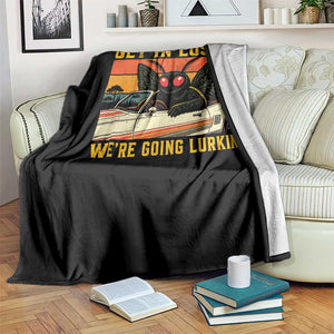 Get In Loser We Are Going Lurking Funny Mothman Throw Blanket Cryptozoology Cryptid Lover TS11 Print Your Wear