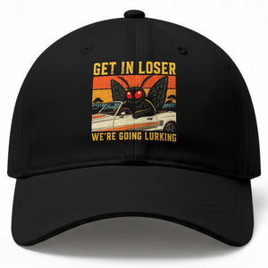 Get In Loser We Are Going Lurking Funny Mothman Baseball Cap Cryptozoology Cryptid Lover TS11 Print Your Wear