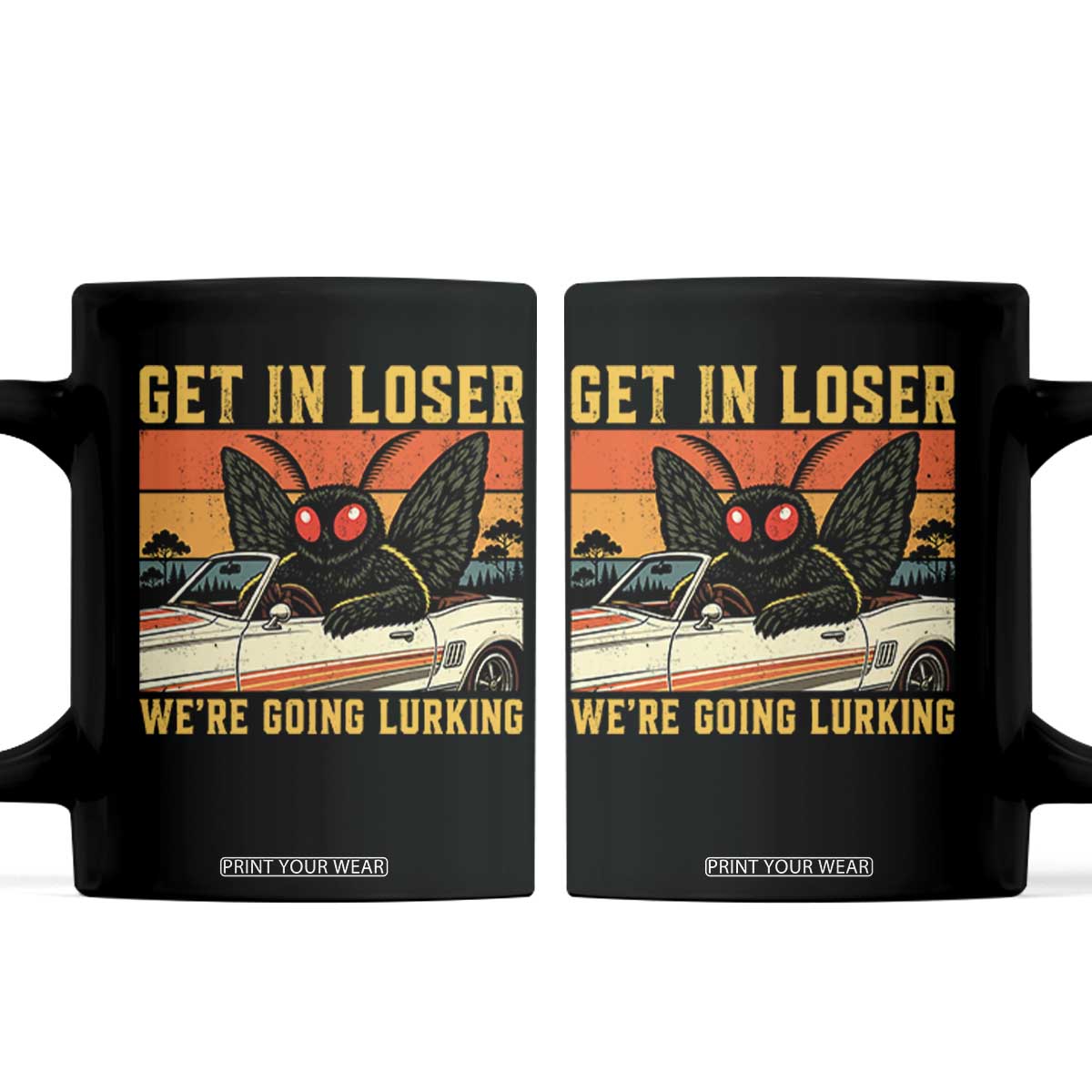 Get In Loser We Are Going Lurking Funny Mothman Coffee Mug Cryptozoology Cryptid Lover TS11 Black Print Your Wear