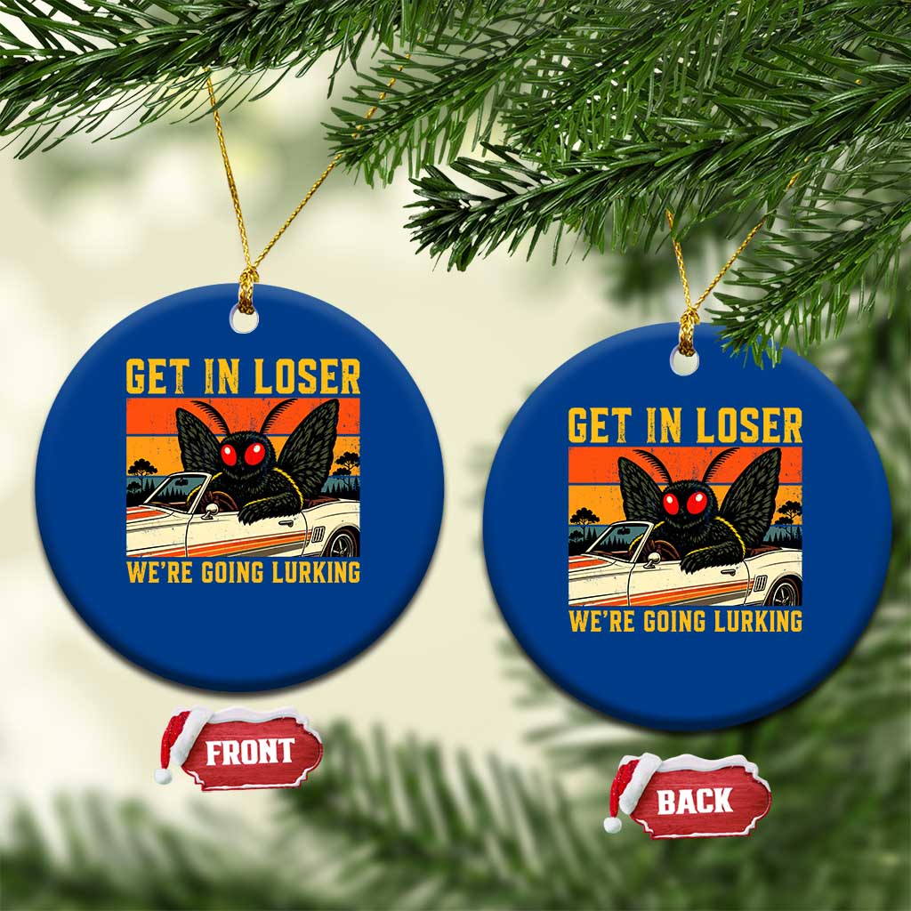 Get In Loser We Are Going Lurking Funny Mothman Ceramic Ornament Cryptozoology Cryptid Lover TS11 1pc Blue Print Your Wear