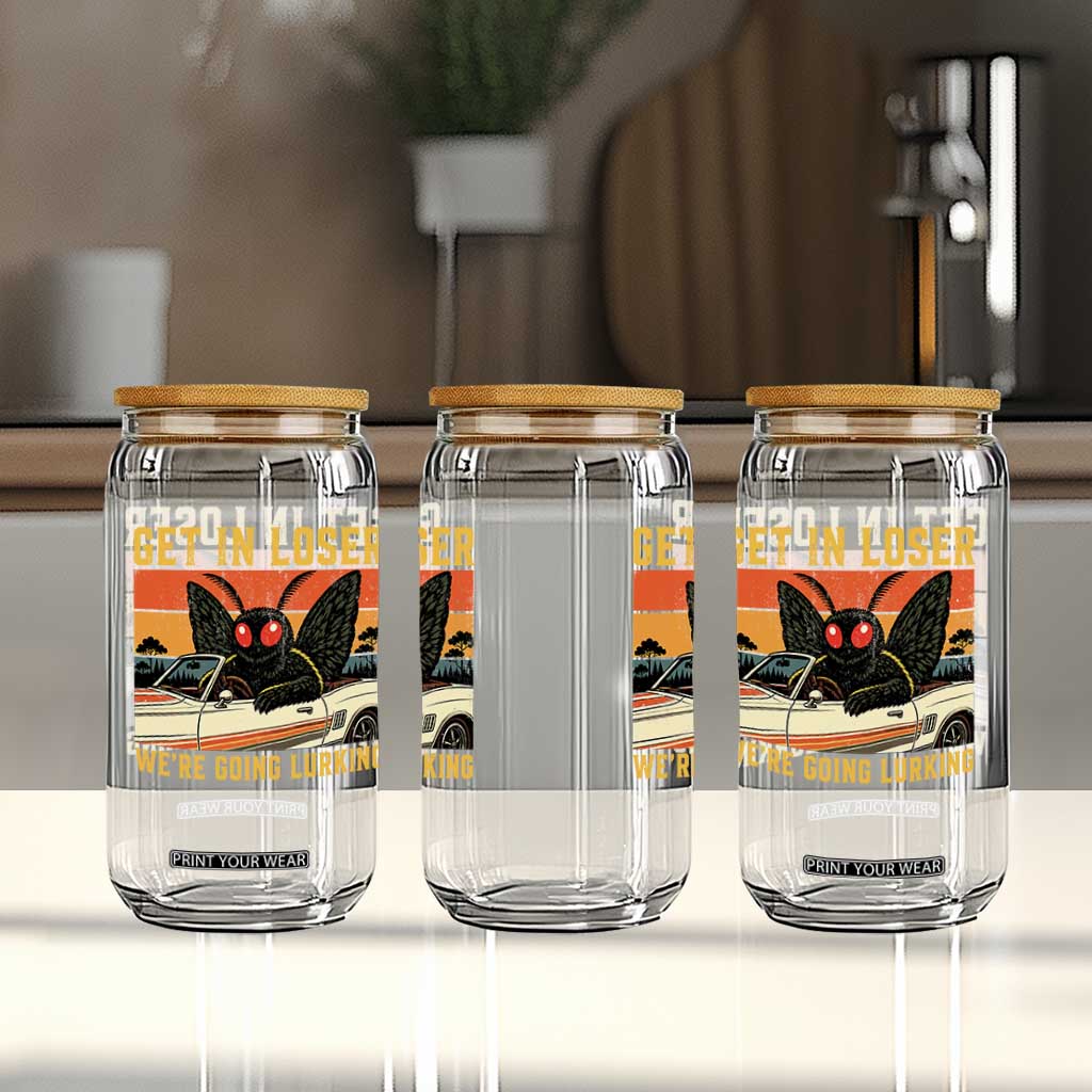 Get In Loser We Are Going Lurking Funny Mothman Glass Can Cryptozoology Cryptid Lover TS11 Print Your Wear